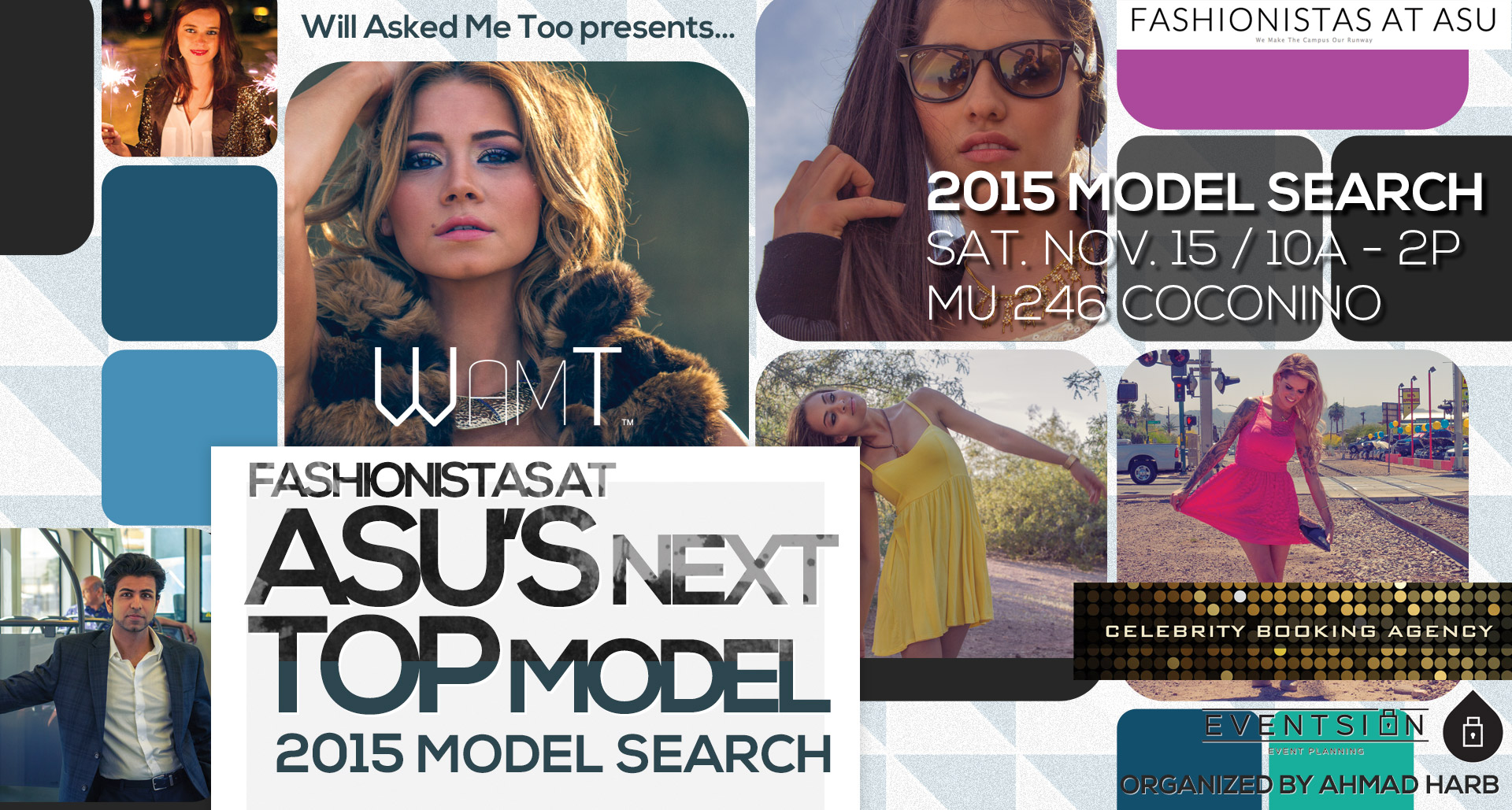 Will Asked Me Too™ | Fashionistas at ASU's Next Top Model Search 2015  |  November 15, 2014  |  ASU Campus Student Memorial Union MU 246 Coconino  |  willaskedmetoo.com